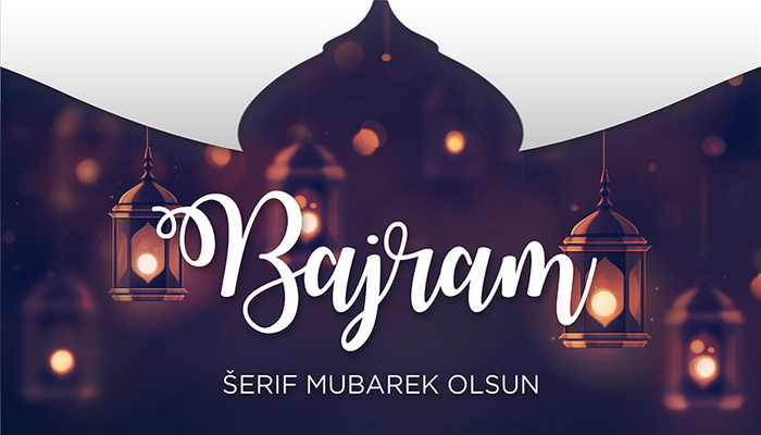 Bajram Šerif Mubarek Olsun!