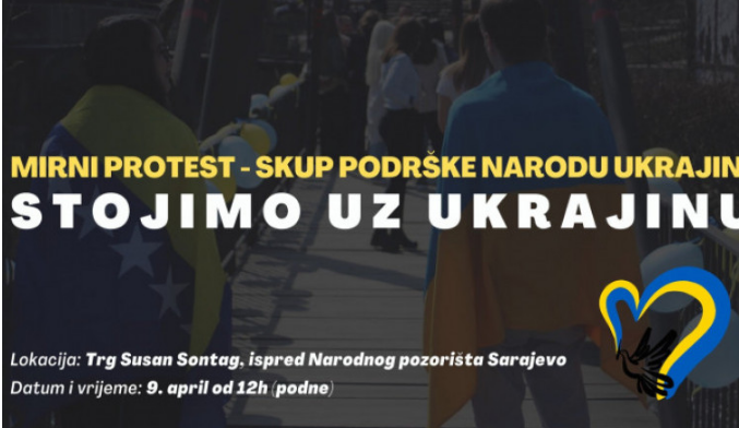 Danas protest u Sarajevu: Stojimo uz Ukrajinu   