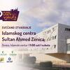 Danas svečano otvaranje Islamskog centra 'Sultan Ahmed'