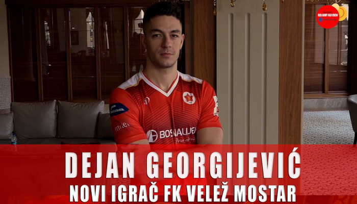 Dejan Georgijević novi igrač FK Velež Mostar!