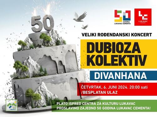 Dubioza kolektiv i Divanhana 6. juna u Lukavcu na 50. rođendanu Lukavac Cementa