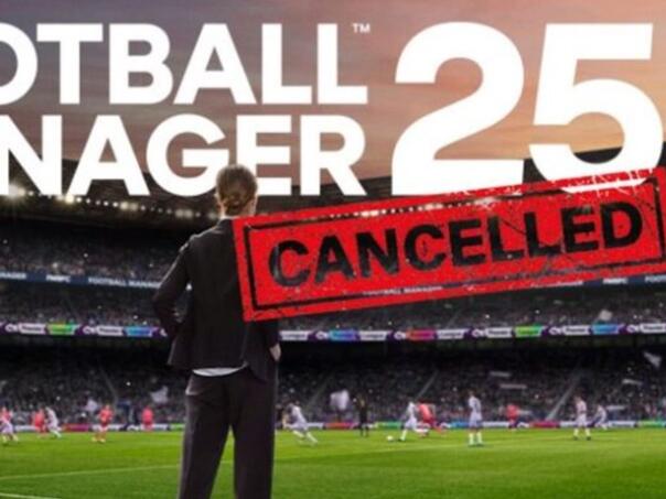 Football Manager 25 je otkazan!