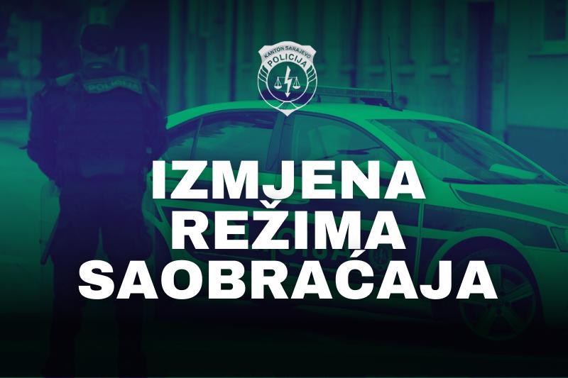 Izmjena režima saobraćaja tokom utakmice FK Sarajevo i FK Borac