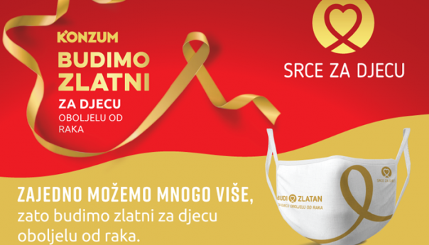 Konzum pokrenuo humanitarni projekat: „Budimo zlatni za djecu oboljelu od raka“