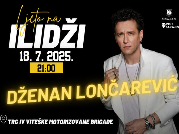 Ljeto na Ilidži počinje uz Dženana Lončarevića
