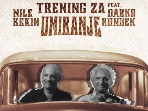 Mile Kekin i Darko Rundek objavili duet 'Trening za umiranje'