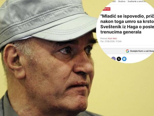 Mitomanija u ekstazi: Zločinac Mladić "ispovjedio se i umro s krstom u ruci"