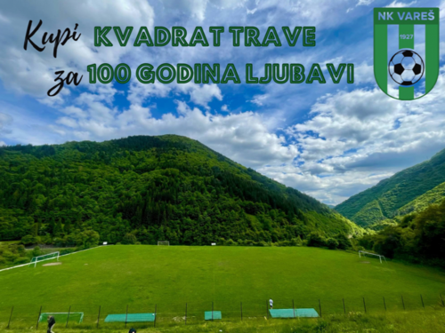 NK Vareš pokrenuo akciju: Kupi kvadrat trave za 100 godina ljubavi