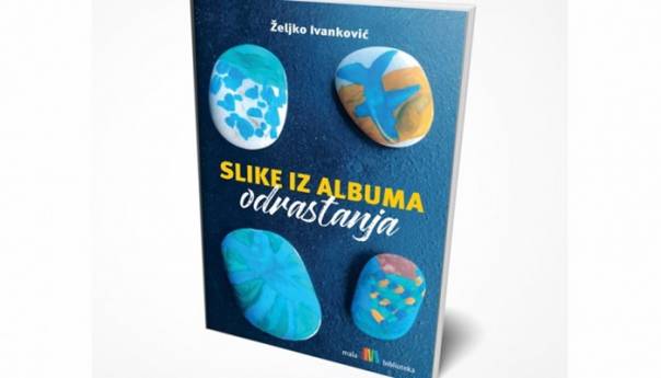 Nova knjiga priča za djecu Željka Ivankovića 'Priče iz albuma odrastanja'