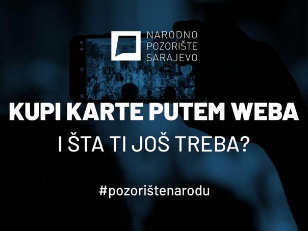 Online kupovina ulaznica za predstave u produkciji Narodnog pozorišta Sarajevo
