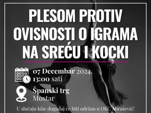 Performans 'Plesom protiv ovisnosti o igrama na sreću i kocki' u Mostaru