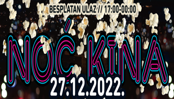 Poseban program publici pipremljen za 'Noć kina'