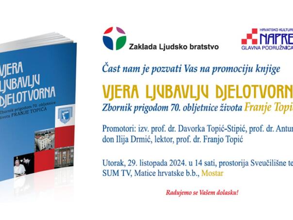 Predstavljanje knjige 'Vjera ljubavlju djelotvorna' povodom 70. godišnjice života Franje Topića