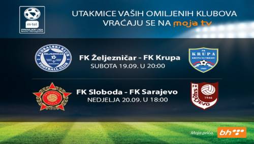 Premijer lige BiH od sutra i na platformi Moja TV