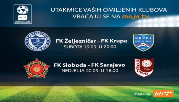 Premijer lige BiH od sutra i na platformi Moja TV