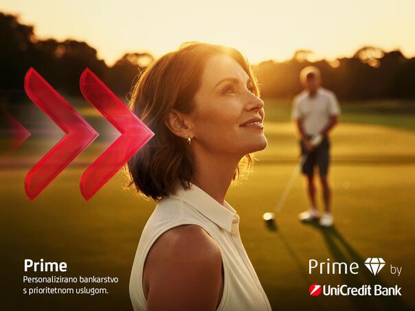 PRIME by UniCredit Bank - model usluge za klijente koji traže naprednija finansijska rješenja