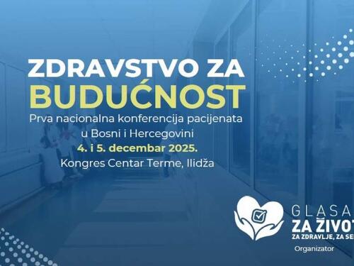Prva nacionalna konferencija pacijenata u BiH "Zdravstvo za budućnost" u decembru u Sarajevu