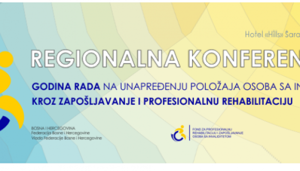 Regionalna konferencija o unapređenju položaja osoba sa invaliditetom