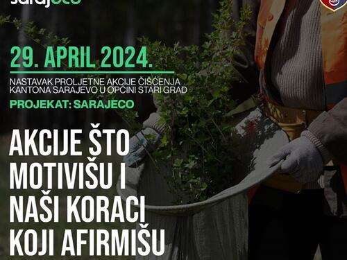 'Sarajeco': Sutra nastavak proljetne akcije čišćenja Kantona Sarajevo