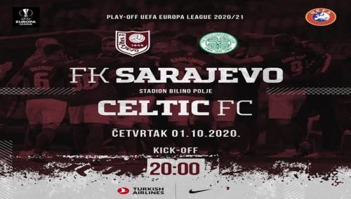 Sarajevo večeras dočekuje Celtic za plasman u grupnu fazu EL