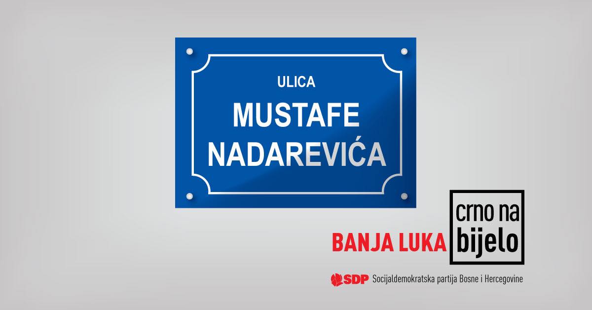 SDP traži da Banja Luka nazove ulicu po Mustafi Nadareviću