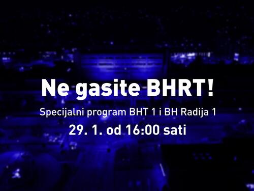 Specijal "Ne gasite BHRT" - neizvjesna budućnost javnog servisa