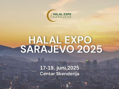 Sutra počinje Halal Expo Sarajevo 2025: U fokusu inovacije, investicije i poslovne prilike