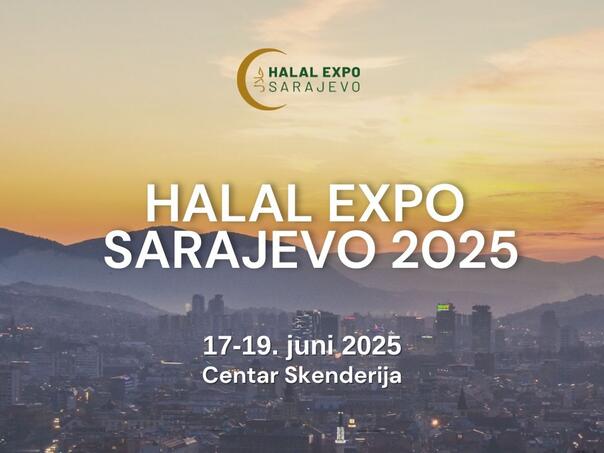 Sutra počinje Halal Expo Sarajevo 2025: U fokusu inovacije, investicije i poslovne prilike