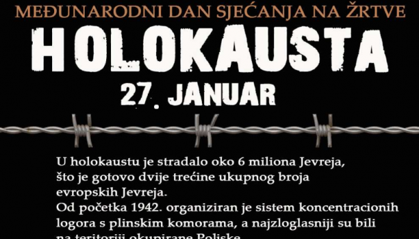 Svijet danas obilježava Međunarodni dan sjećanja na žrtve holokausta