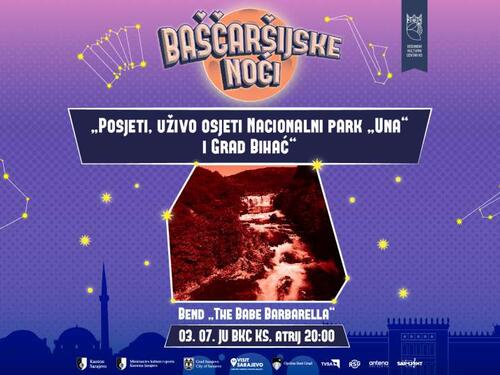 U okviru Baščaršijskih noći bit će predstavljeni Nacionalni park 'Una' i grad Bihać
