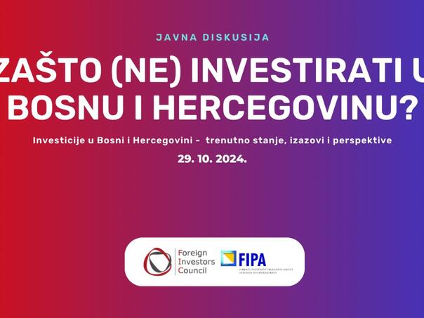 U Sarajevu sutra panel diskusija 'Zašto (ne) investirati u BiH?'