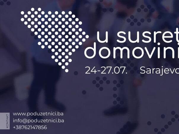 Uskoro veliki poslovni događaj u Sarajevu: U susret domovini