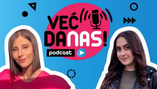 Već danas! podcast: Prvi PRAVI omladinski podcast u BiH